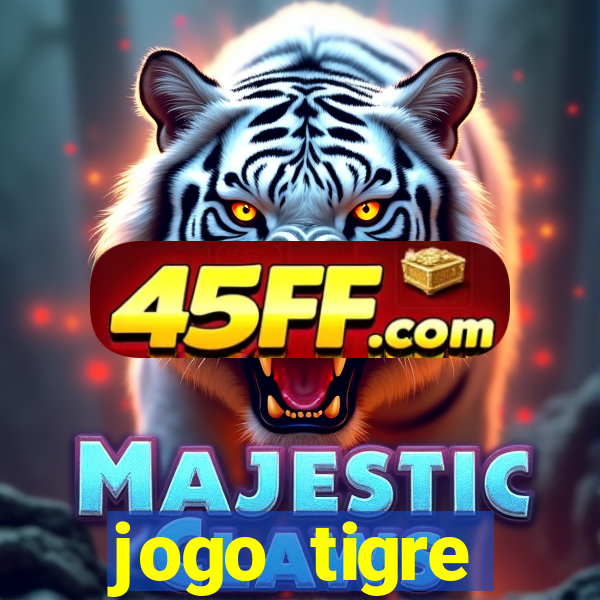 jogo tigre plataforma nova